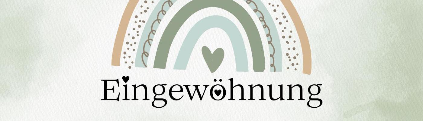 Eingewöhnung
